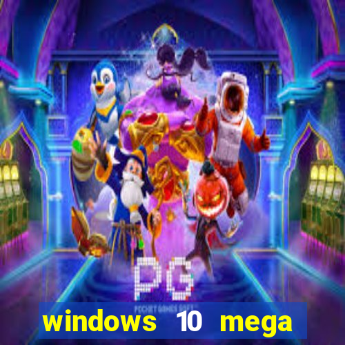 windows 10 mega lite torrent